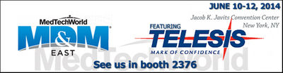 See Telesis Technologies, Inc. at MD&M East 2014